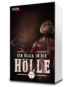 Ein Blick in die Hölle - Buch 2