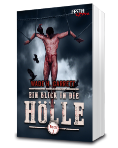 Ein Blick in die Hölle - Buch 3