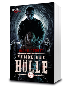 Ein Blick in die Hölle - Buch 5