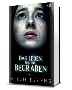 Das Leben, das wir begraben