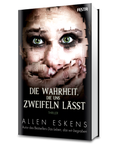 Die Wahrheit, die uns zweifeln lässt