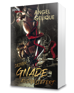Seiner Gnade ausgeliefert