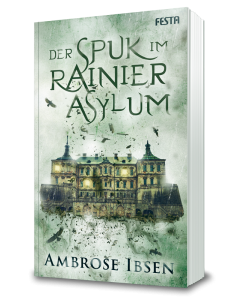 Der Spuk im Rainier Asylum