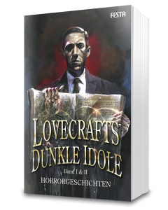 Lovecrafts dunkle Idole – Band I & II