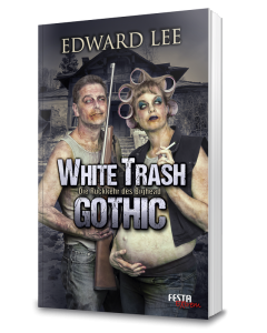 WHITE TRASH GOTHIC