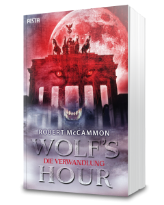WOLF'S HOUR Band 1: Die Verwandlung	