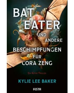 eBook - Bat Eater und andere Beschimpfungen für Cora Zeng