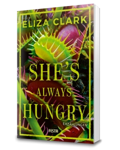 She’s Always Hungry