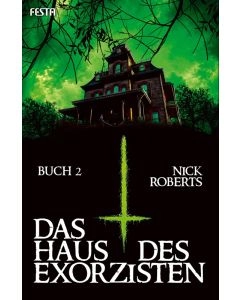 eBook - Das Haus des Exorzisten – Buch 2