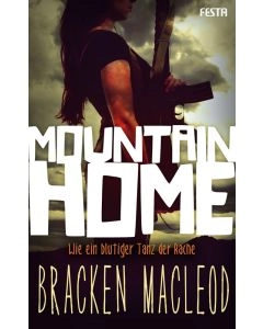 eBook - Mountain Home - Wie ein blutiger Tanz der Rache