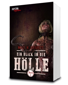 Ein Blick in die Hölle - Buch 2