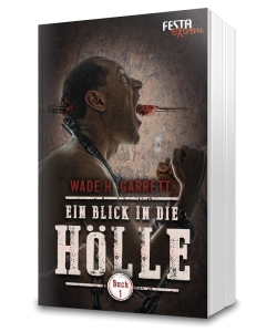 Ein Blick in die Hölle - Buch 1