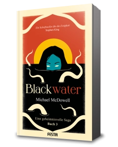 BLACKWATER - Eine geheimnisvolle Saga - Buch 3