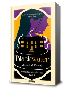 BLACKWATER - Eine geheimnisvolle Saga - Buch 5