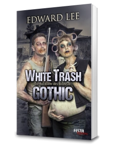 WHITE TRASH GOTHIC