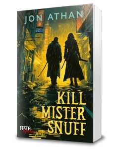 Kill Mister Snuff