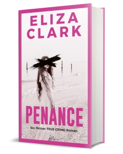 PENANCE - Ein fiktiver TRUE CRIME-Roman