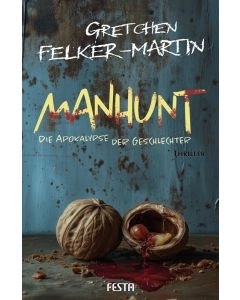 eBook - MANHUNT - Die Apokalypse der Geschlechter