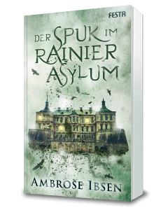 Der Spuk im Rainier Asylum