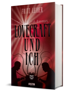 Lovecraft und ich - Storys & Essays