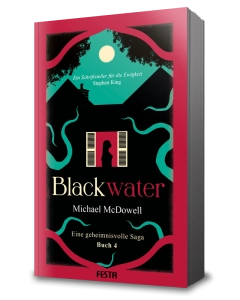 BLACKWATER - Eine geheimnisvolle Saga - Buch 4