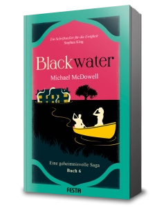 BLACKWATER - Eine geheimnisvolle Saga - Buch 6